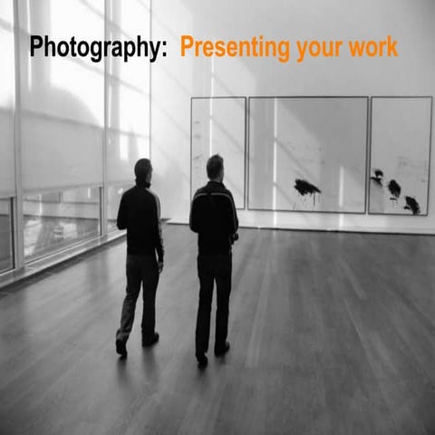Presenting Your Photographic Work