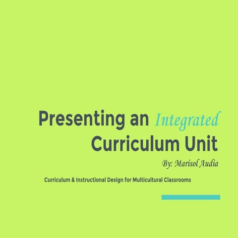 Integrated Curriculum Unit for Multicultural Classroom (audia marisol)