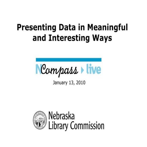 NCompass Live: Presenting Data in Meaningful and Interesting Ways