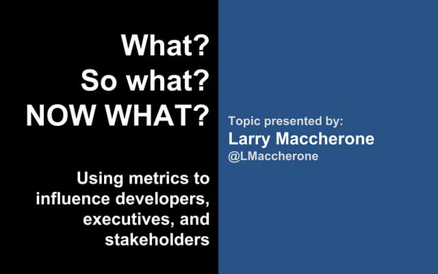 "What?", "So what?", "NOW WHAT?" How to influence people and accomplish change