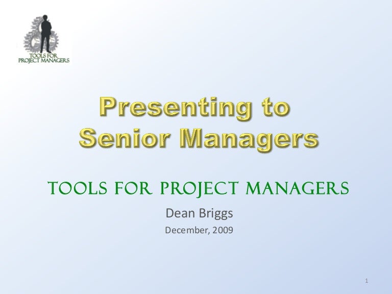Giving Presentations to Senior Managers