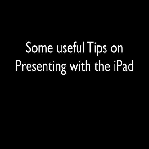 Presenting with the iPad