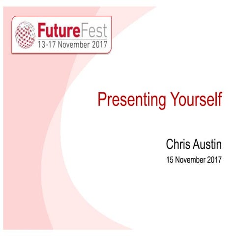 Presenting Yourself - Future Fest 2017