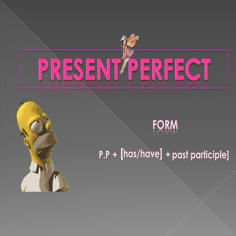PRESENT PERFECT