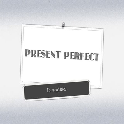 Present perfect