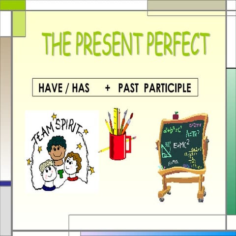 Present perfect