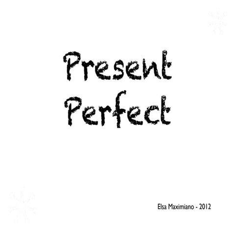 Present perfect
