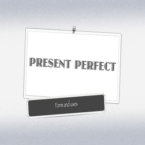 Present perfect