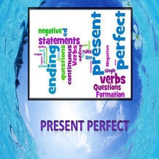Present perfect