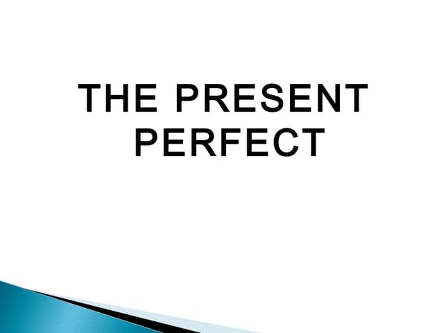 Present perfect 
