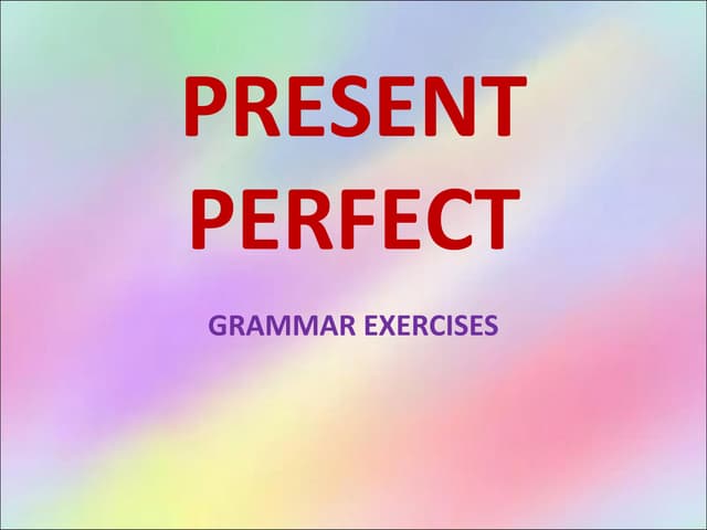 Present perfect