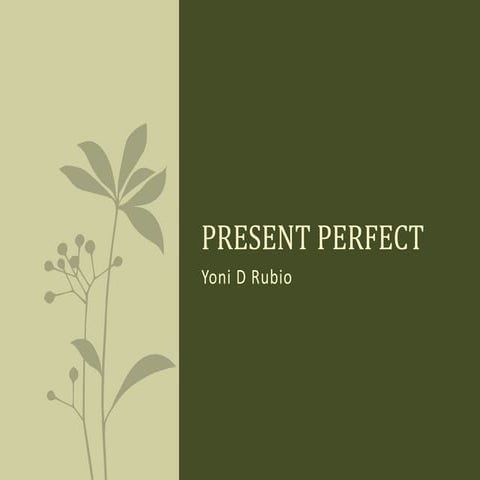 Present perfect