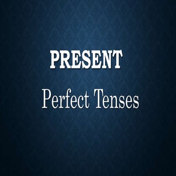 Present perfect Tense