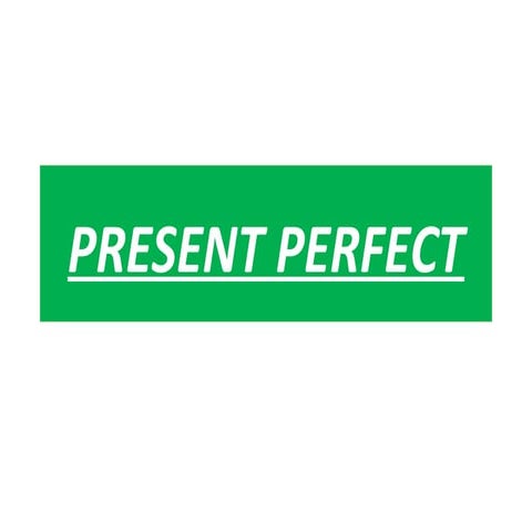 Present perfect
