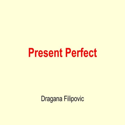 Present perfect