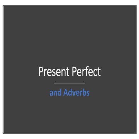 Present perfect