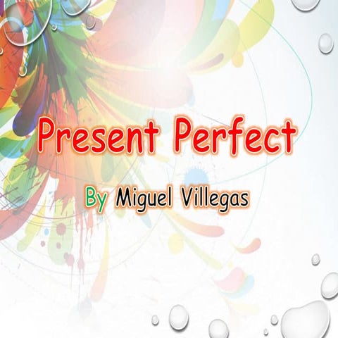 Present Perfect Tense PowerPoint: Simple Grammar Rules, Usage, and ...