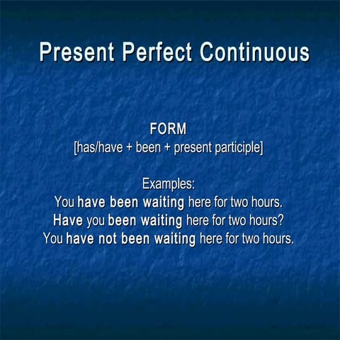 Present perfect continuous