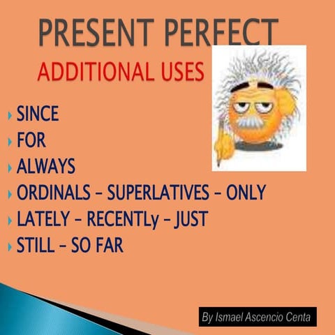 Present Perfect - Since and For