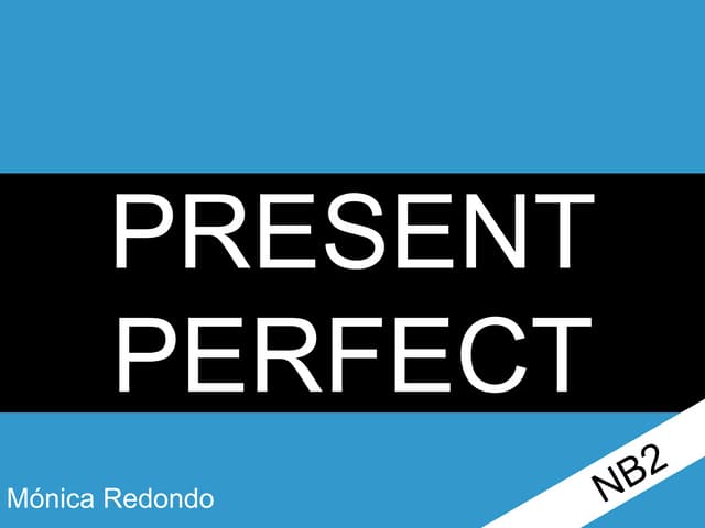 Present perfect NB2