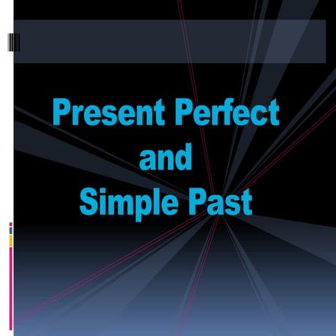 Present perfect & past simple