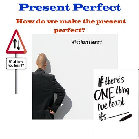 Present Perfect Simple