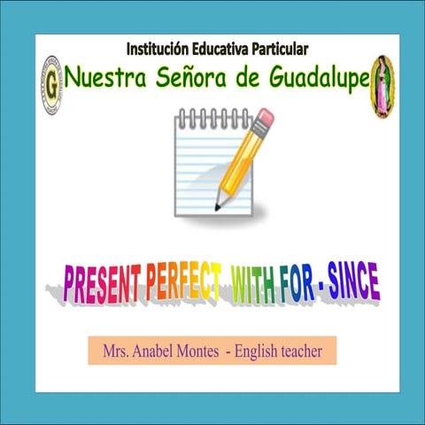 Present perfect since and for