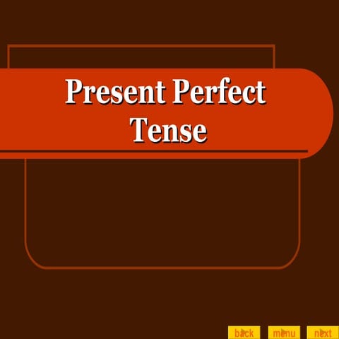Present Perfect Tense | PPT