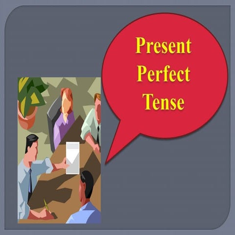 Simple present perfect tense | PPTX