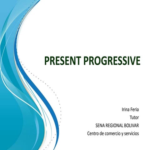 Present progressive