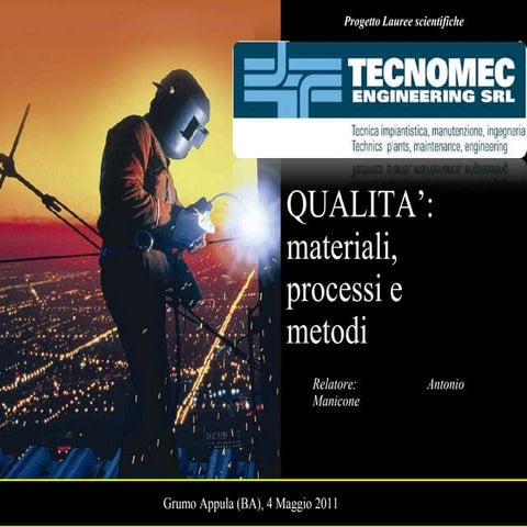 Materials Science for Quality Assurance in an Oil&Gas Company (Italian version)