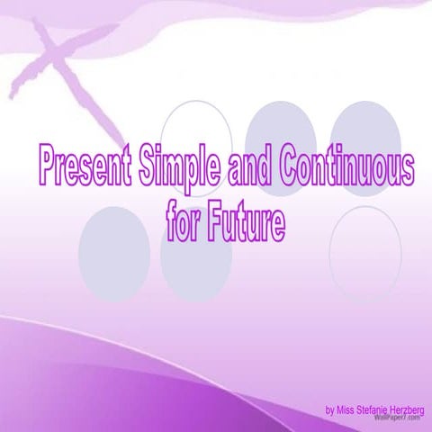 presentsimpleandcontinuousforfuture-130925213803-phpapp01 (1).pdf
