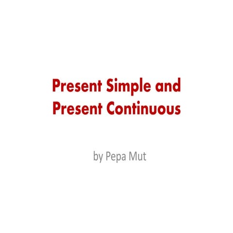 Present simple and present continuous presentation