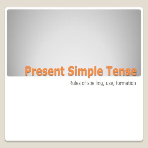 Present Simple Tense 