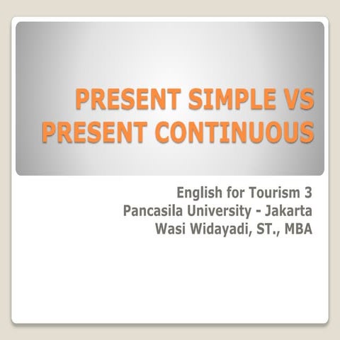 Present simple vs present continuous