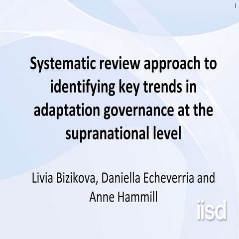 Systematic review approach to identifying key trends in adaptation governance...