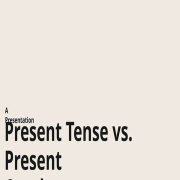 the present tense versus present continuous tense.pptx