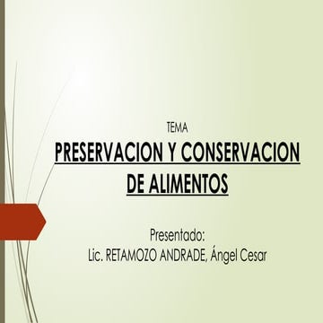 Conservacion de alimentos | PPTX