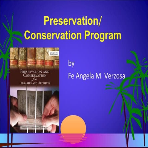 Preservation conservation program