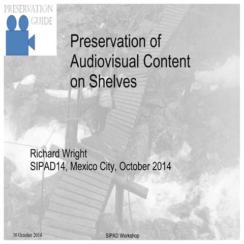 Preservation of audiovisual content on shelves