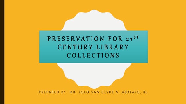 Preservation for 21st Century Library Collections