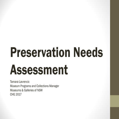 Preservation Needs Assessment - Tamara Lavrencic