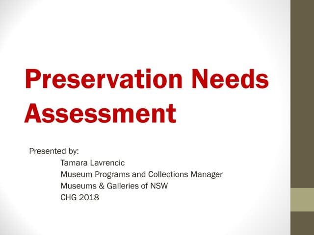 Preservation Needs Assessment  - Tamara Lavrencic