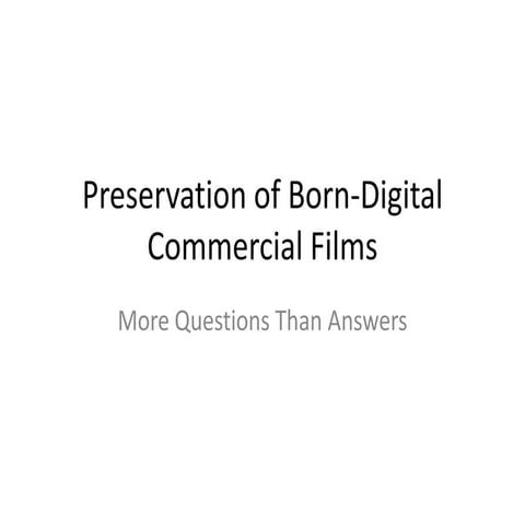 Preservation of born digital commercial films