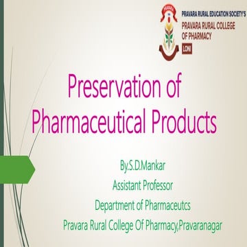 Preservation of pharmaceutical products by S.D.Mankar