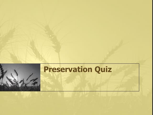 Preservation quiz