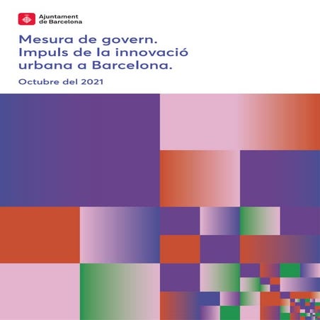 Mesura de govern. Impuls de la innovació urbana a Barcelona