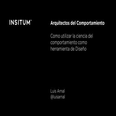 (In Spanish) Arquitectos del Comportamiento  Como utilizar la ciencia del com...