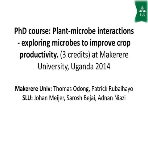 Plant-microbe interactions - exploring microbes to improve crop productivity