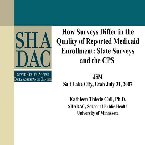 How Surveys Differ in the Quality of Reported Medicaid Enrollment: State Surv...